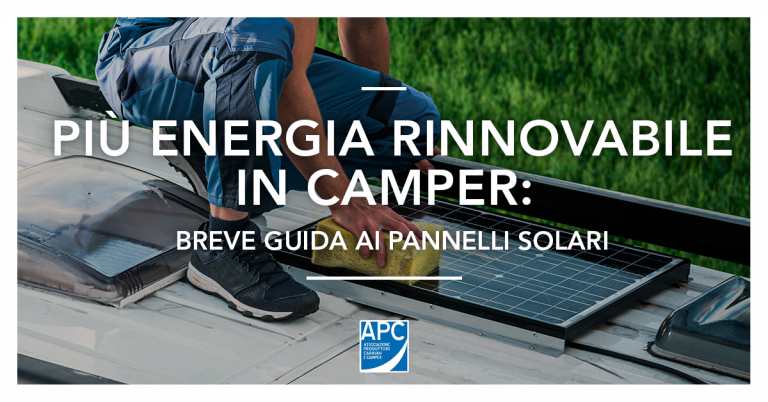 PANNELLI SOLARI PER IL CAMPER: L’ENERGIA PER I TUOI VIAGGI IN LIBERTÀ