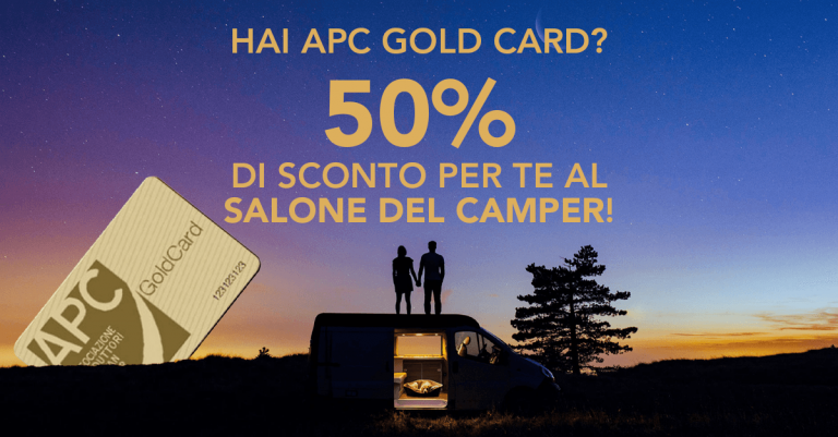 APC GOLD CARD TI PORTA AL SALONE DEL CAMPER CON LO SCONTO DEL 50%