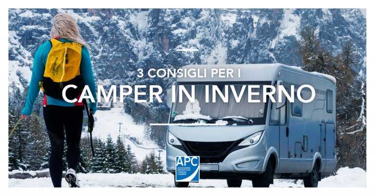 Arriva il freddo: 3 buoni consigli per il tuo camper d’inverno 