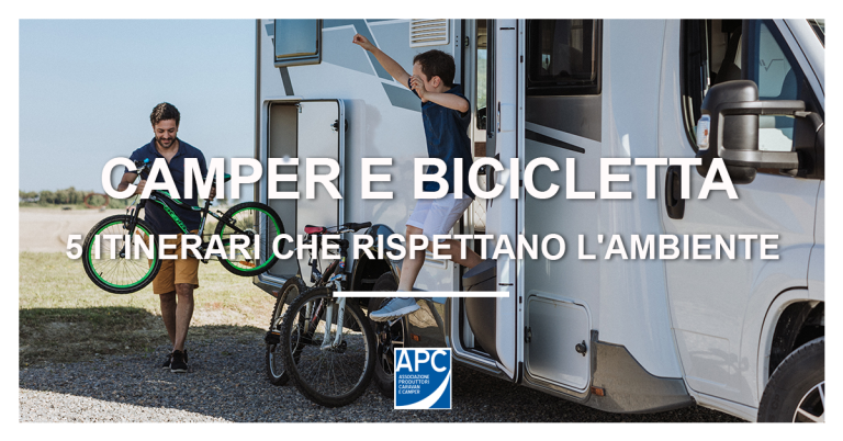CAMPER E BICICLETTA: 5 itinerari che rispettano l’ambiente