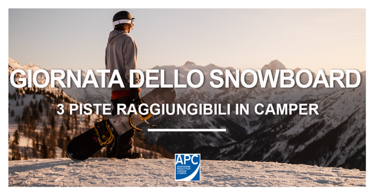 Giornata internazionale dello Snowboard: 3 piste raggiungibili in camper
