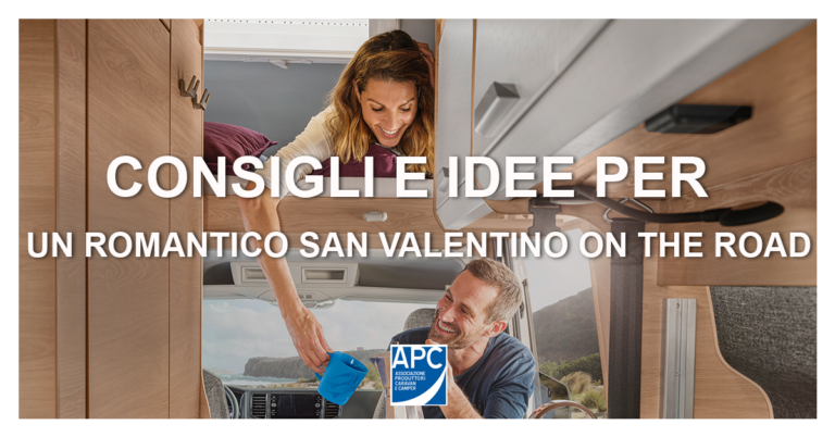 Consigli e idee per un romantico San Valentino on the road
